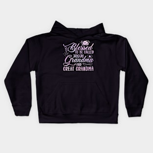 Blessed To Be Called Mom Grandma And Great Grandma Flower Kids Hoodie